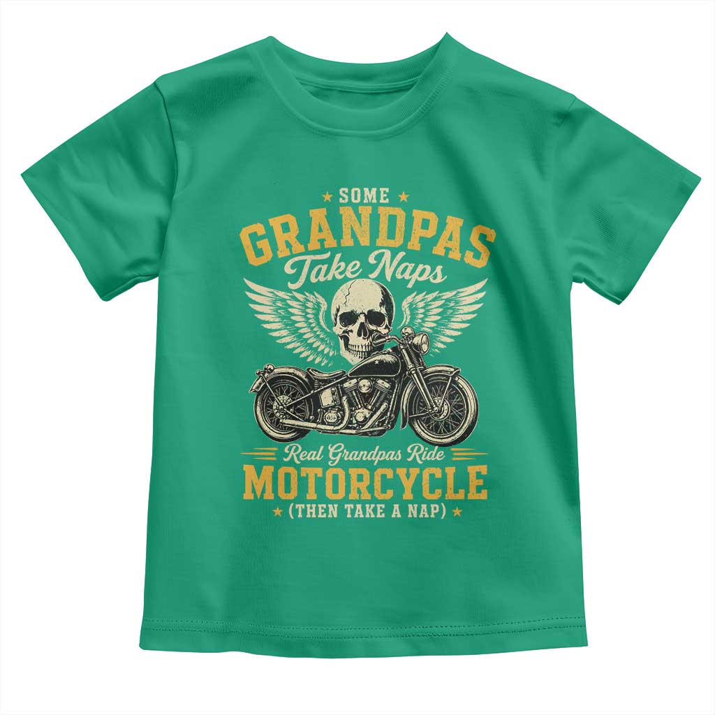 Some Grandpas Take Naps Real Grandpas Ride Motorcycle Then Take Nap Toddler T Shirt Funny Grandpa Biker