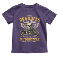 Some Grandpas Take Naps Real Grandpas Ride Motorcycle Then Take Nap Toddler T Shirt Funny Grandpa Biker