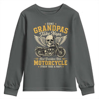 Some Grandpas Take Naps Real Grandpas Ride Motorcycle Then Take Nap Youth Sweatshirt Funny Grandpa Biker