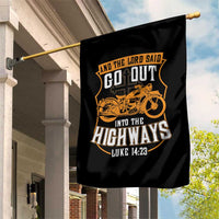 Christian Biker Garden Flag And The Lord Said Go Out Into The Highways Luke 14 23