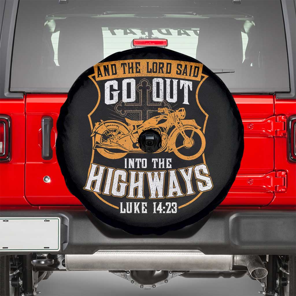 Christian Biker Spare Tire Cover And The Lord Said Go Out Into The Highways Luke 14 23