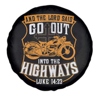 Christian Biker Spare Tire Cover And The Lord Said Go Out Into The Highways Luke 14 23