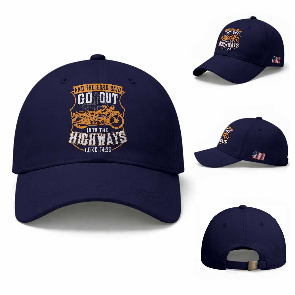 Christian Biker Baseball Cap And The Lord Said Go Out Into The Highways Luke 14 23