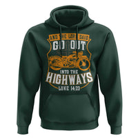 Christian Biker Hoodie And The Lord Said Go Out Into The Highways Luke 14 23