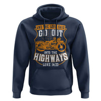 Christian Biker Hoodie And The Lord Said Go Out Into The Highways Luke 14 23