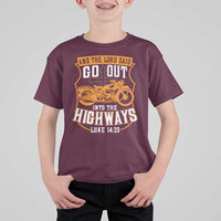 Christian Biker T Shirt For Kid And The Lord Said Go Out Into The Highways Luke 14 23