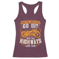 Christian Biker Racerback Tank Top And The Lord Said Go Out Into The Highways Luke 14 23