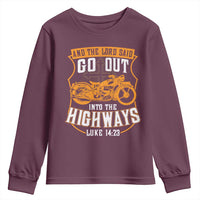 Christian Biker Youth Sweatshirt And The Lord Said Go Out Into The Highways Luke 14 23