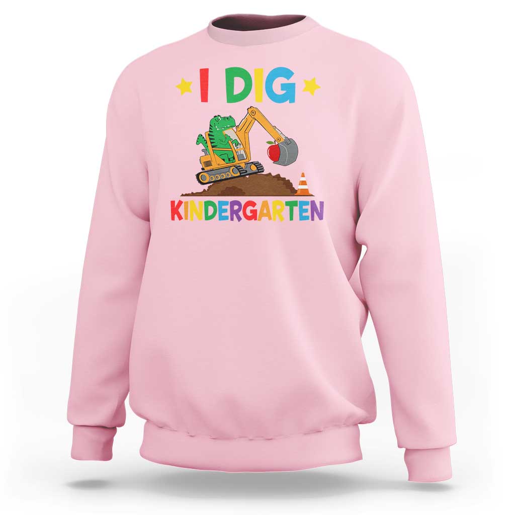 I Dig Kindergarten Sweatshirt Back To School Dinosaur Truck Construction - Wonder Print Shop