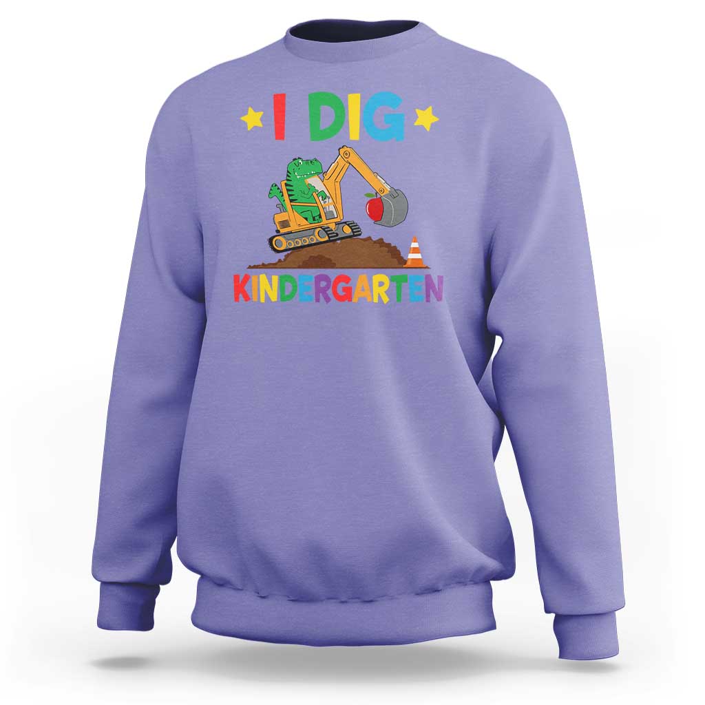I Dig Kindergarten Sweatshirt Back To School Dinosaur Truck Construction - Wonder Print Shop