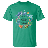 Back To School T Shirt We Are All Different But In This School We All Swim Together Sea Animals - Wonder Print Shop