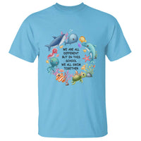 Back To School T Shirt We Are All Different But In This School We All Swim Together Sea Animals - Wonder Print Shop