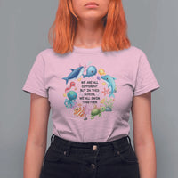 Back To School T Shirt For Women We Are All Different But In This School We All Swim Together Sea Animals - Wonder Print Shop