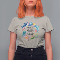Back To School T Shirt For Women We Are All Different But In This School We All Swim Together Sea Animals - Wonder Print Shop
