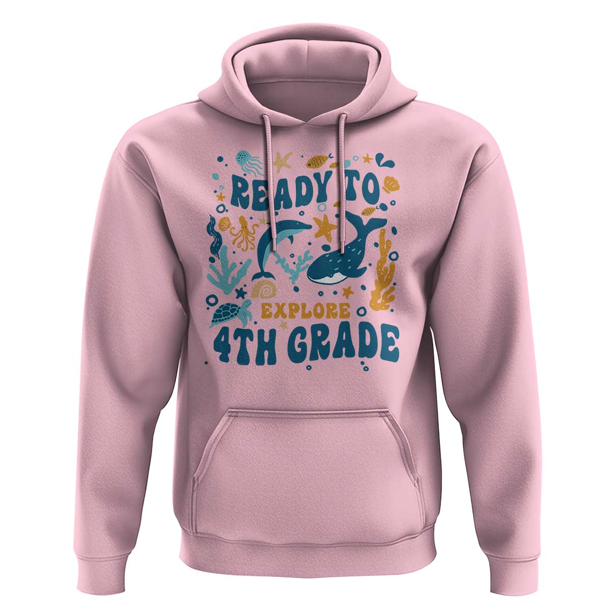 Funny Back To School Sea Animals Hoodie Ready To Explore 4TH Grade Whale Turtle - Wonder Print Shop