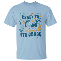 Funny Back To School Sea Animals T Shirt Ready To Explore 4TH Grade Whale Turtle - Wonder Print Shop
