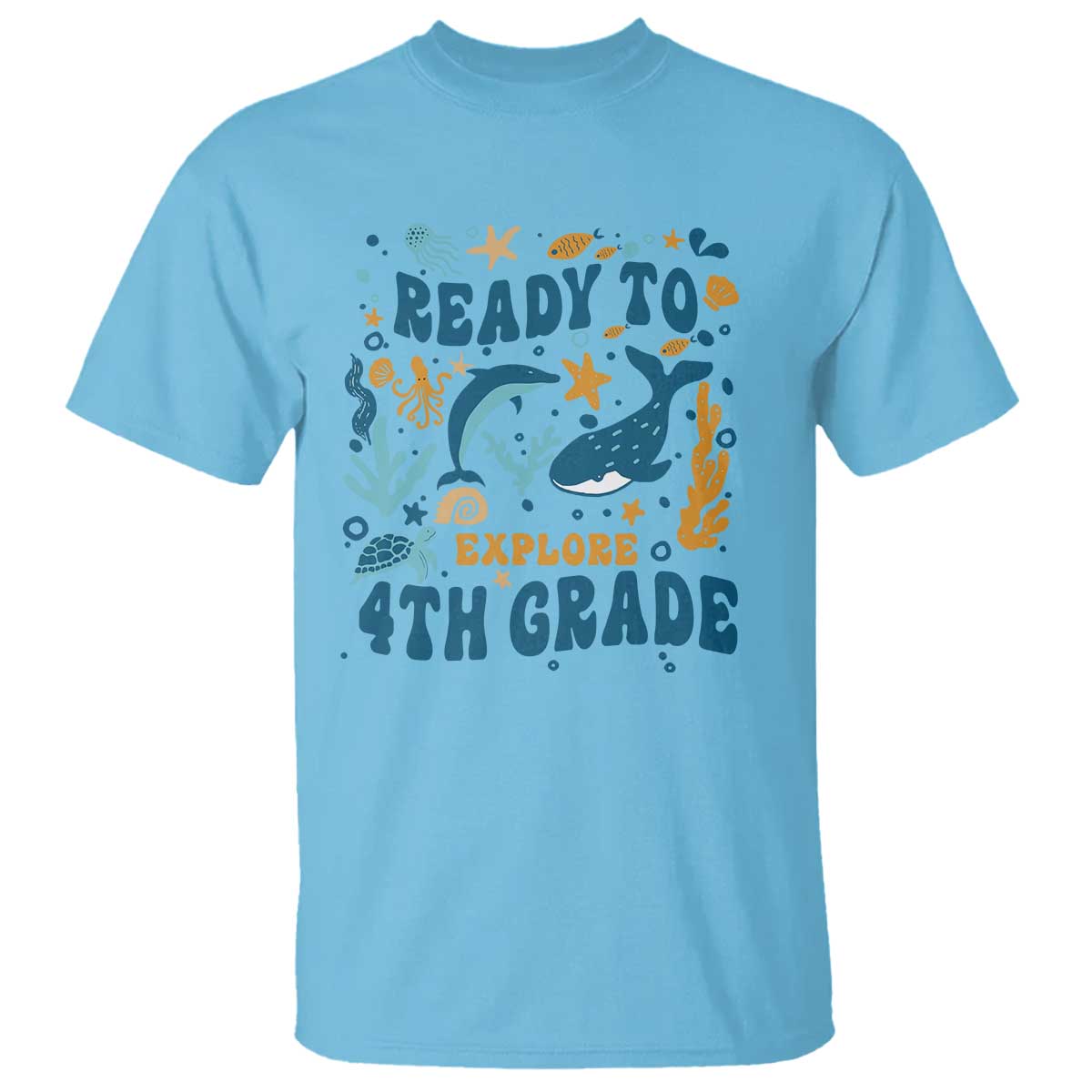 Funny Back To School Sea Animals T Shirt Ready To Explore 4TH Grade Whale Turtle - Wonder Print Shop