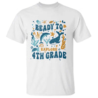 Funny Back To School Sea Animals T Shirt Ready To Explore 4TH Grade Whale Turtle - Wonder Print Shop
