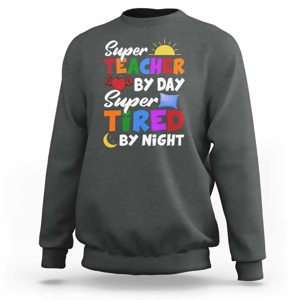 Funny Teacher Sweatshirt Super Teacher By Day Super Tired By Night Sun Pillow - Wonder Print Shop