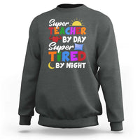 Funny Teacher Sweatshirt Super Teacher By Day Super Tired By Night Sun Pillow - Wonder Print Shop