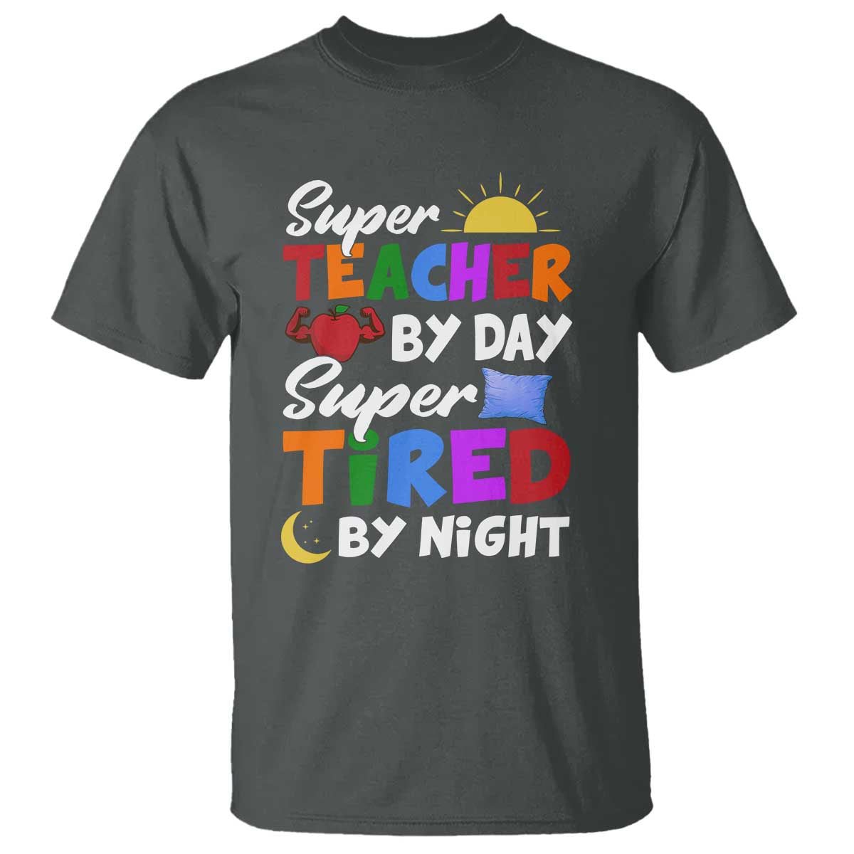Funny Teacher T Shirt Super Teacher By Day Super Tired By Night Sun Pillow - Wonder Print Shop