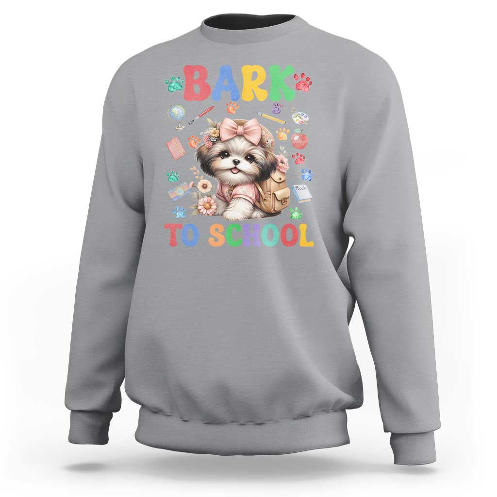Funny Bark To School Sweatshirt Shih Tzu Dogs School Supplies Paw - Wonder Print Shop