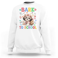 Funny Bark To School Sweatshirt Shih Tzu Dogs School Supplies Paw - Wonder Print Shop