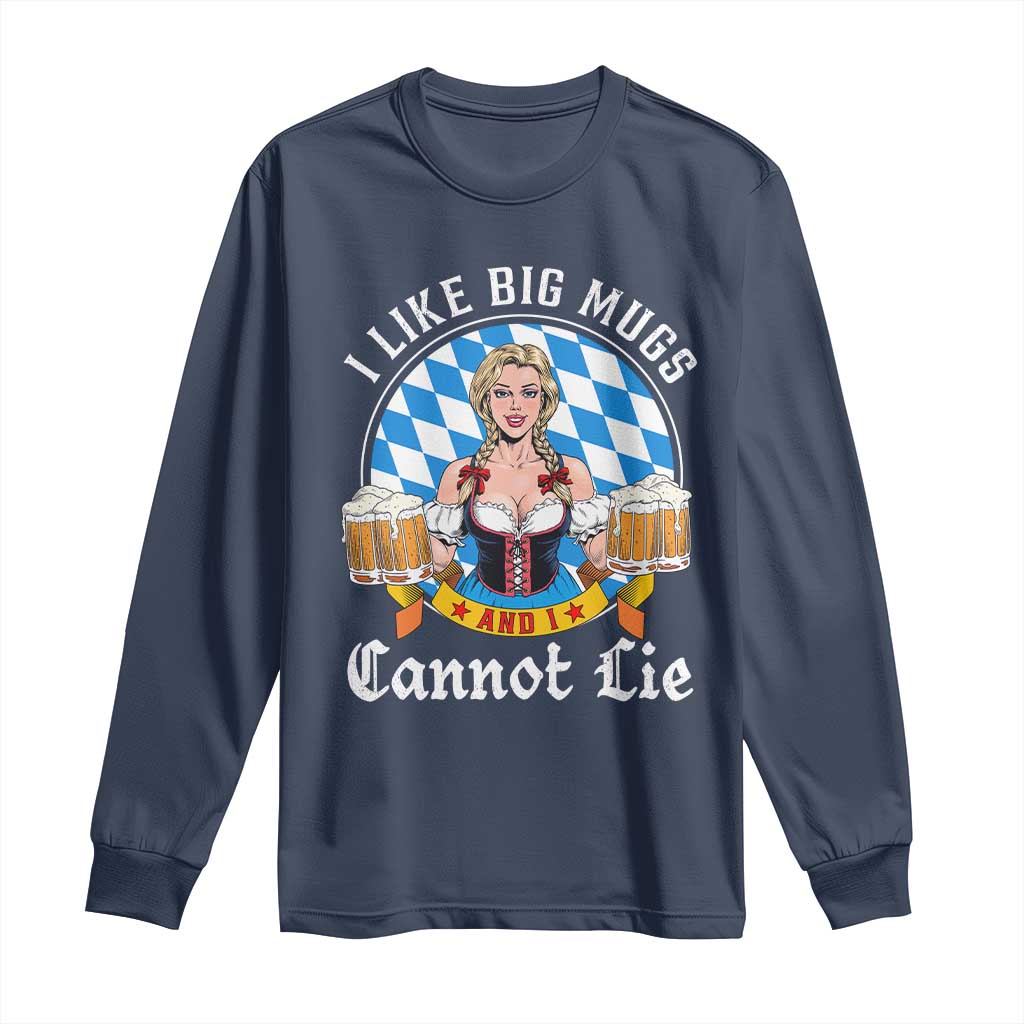 I Like Big Mugs And I Cannot Lie Long Sleeve Shirt Oktoberfest Party Beer Dirndl Bavarian Flag - Wonder Print Shop