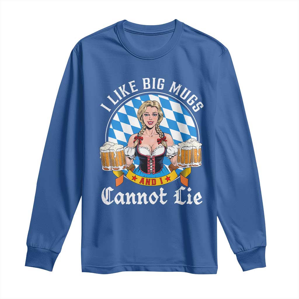 I Like Big Mugs And I Cannot Lie Long Sleeve Shirt Oktoberfest Party Beer Dirndl Bavarian Flag - Wonder Print Shop