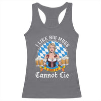 I Like Big Mugs And I Cannot Lie Racerback Tank Top Oktoberfest Party Beer Dirndl Bavarian Flag - Wonder Print Shop