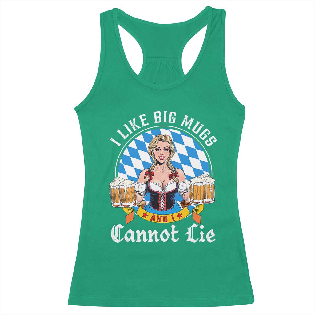 I Like Big Mugs And I Cannot Lie Racerback Tank Top Oktoberfest Party Beer Dirndl Bavarian Flag - Wonder Print Shop