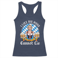 I Like Big Mugs And I Cannot Lie Racerback Tank Top Oktoberfest Party Beer Dirndl Bavarian Flag - Wonder Print Shop