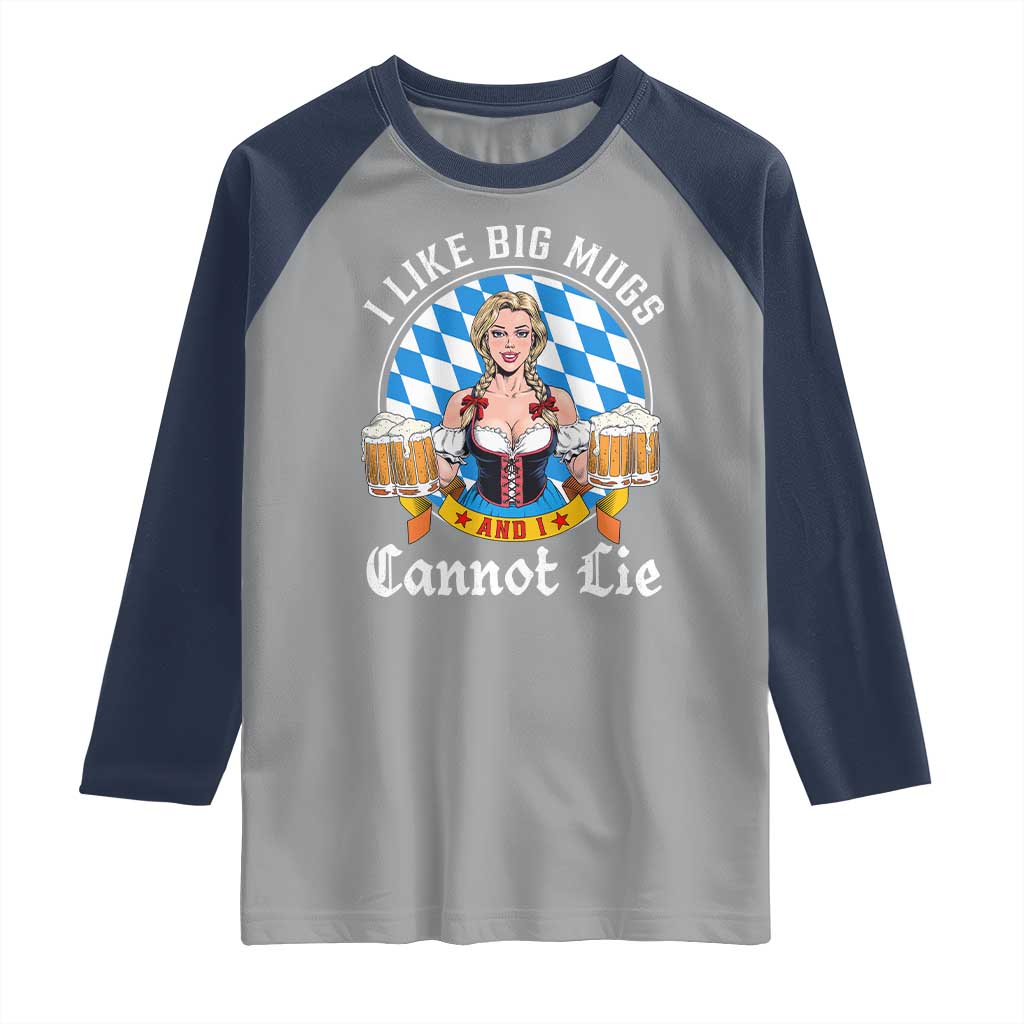 I Like Big Mugs And I Cannot Lie Raglan Shirt Oktoberfest Party Beer Dirndl Bavarian Flag - Wonder Print Shop