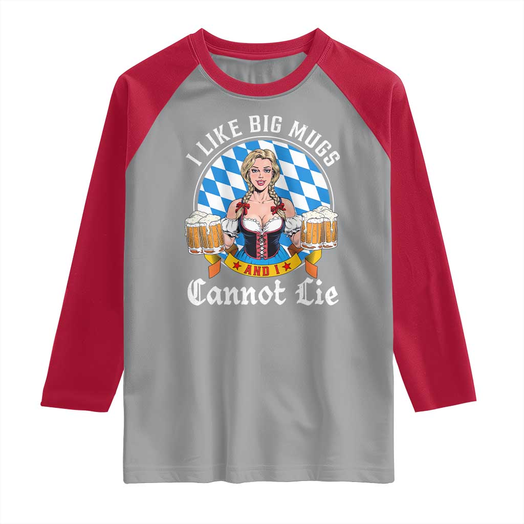 I Like Big Mugs And I Cannot Lie Raglan Shirt Oktoberfest Party Beer Dirndl Bavarian Flag - Wonder Print Shop