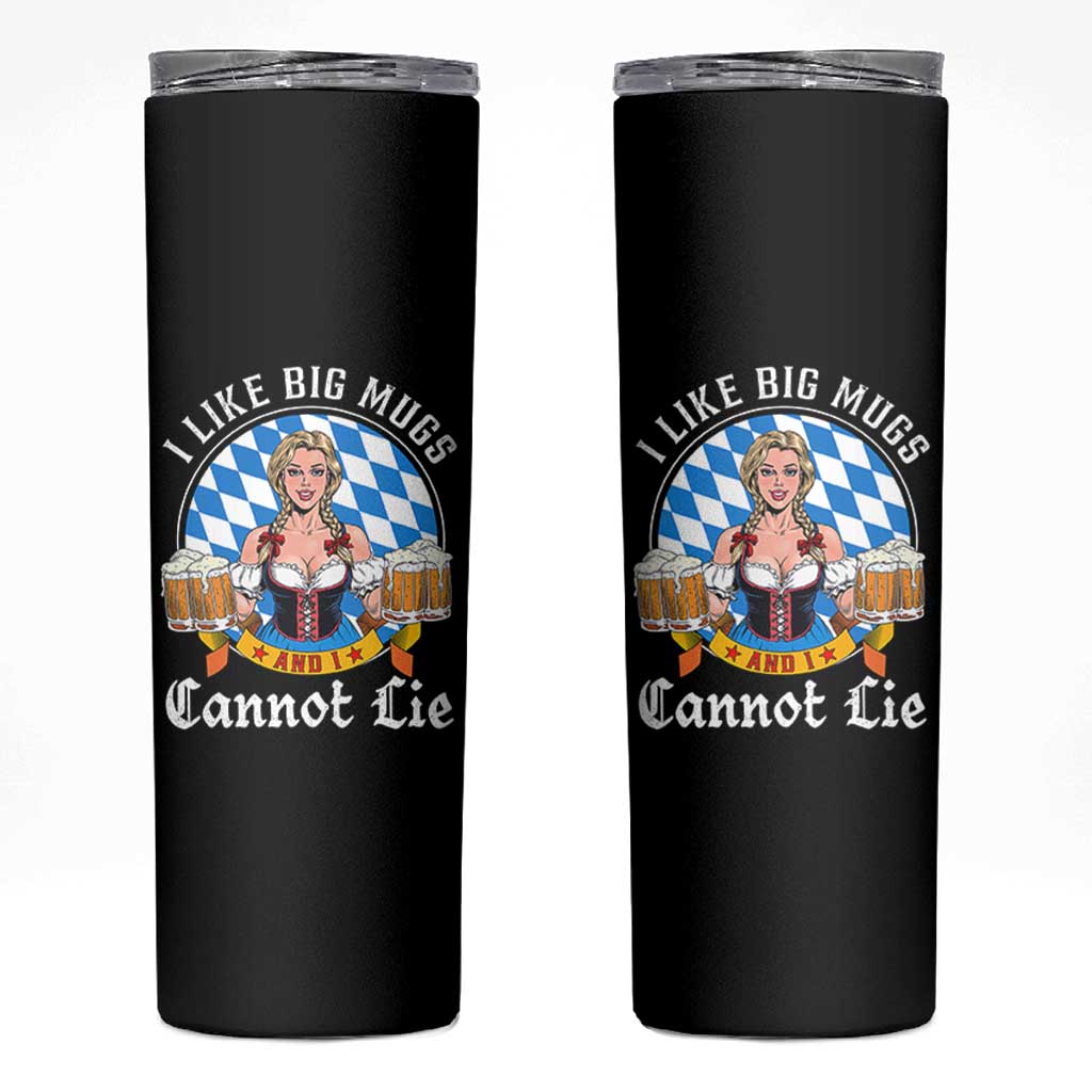 I Like Big Mugs And I Cannot Lie Skinny Tumbler Oktoberfest Party Beer Dirndl Bavarian Flag - Wonder Print Shop