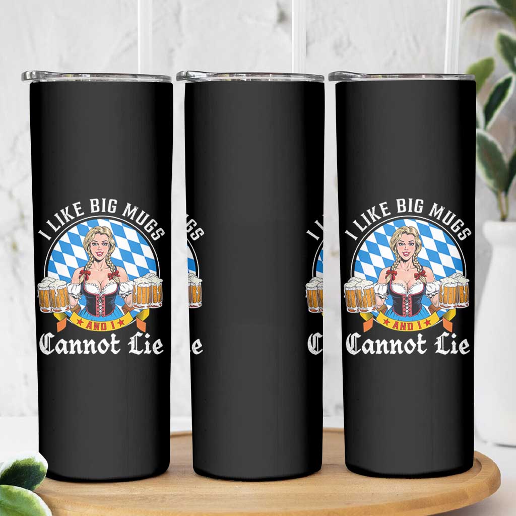 I Like Big Mugs And I Cannot Lie Skinny Tumbler Oktoberfest Party Beer Dirndl Bavarian Flag - Wonder Print Shop