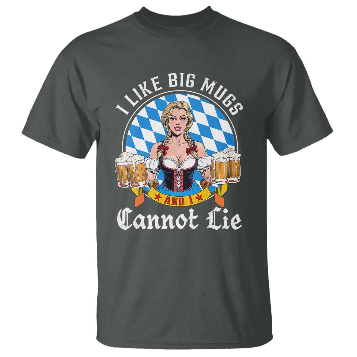 I Like Big Mugs And I Cannot Lie T Shirt Oktoberfest Party Beer Dirndl Bavarian Flag - Wonder Print Shop