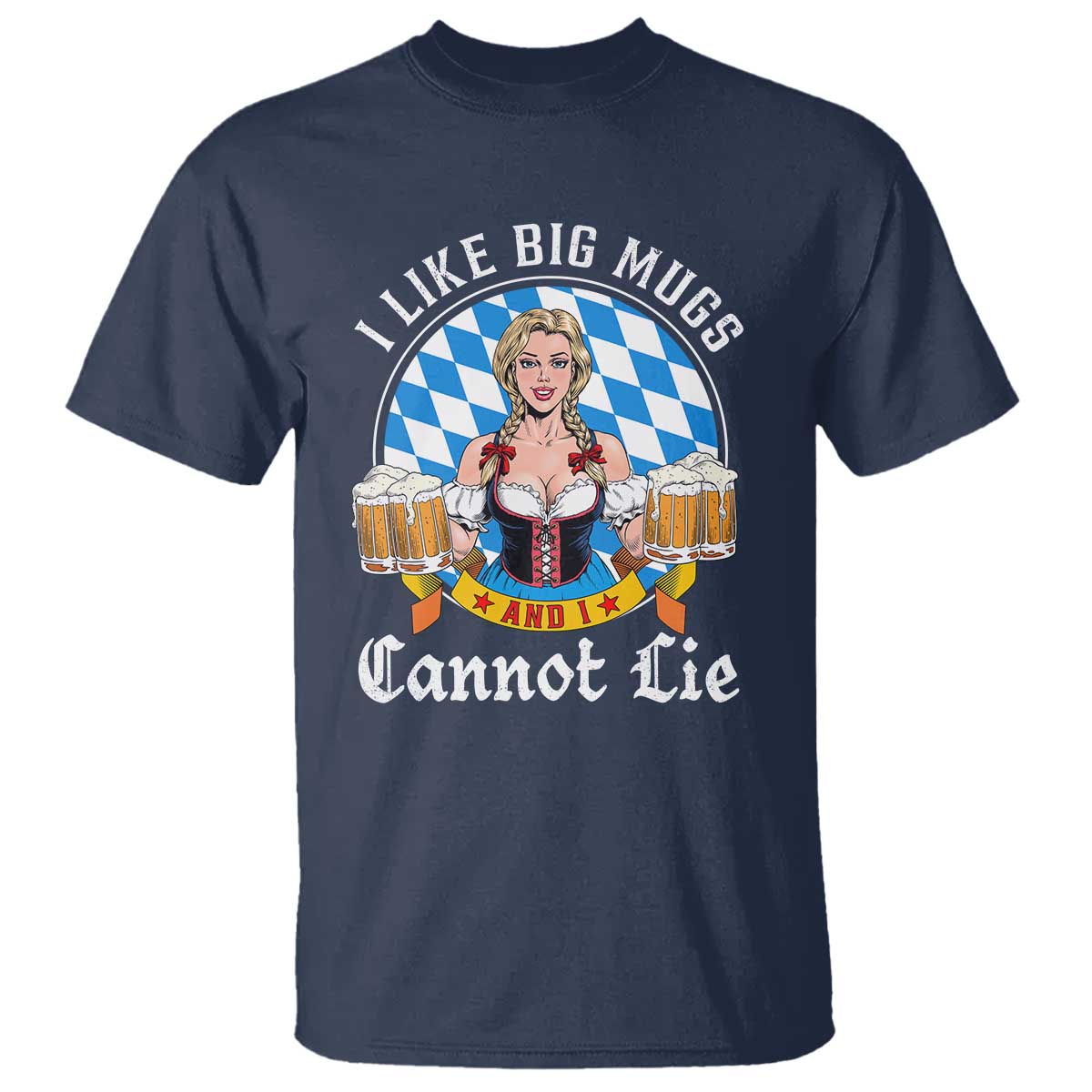 I Like Big Mugs And I Cannot Lie T Shirt Oktoberfest Party Beer Dirndl Bavarian Flag - Wonder Print Shop