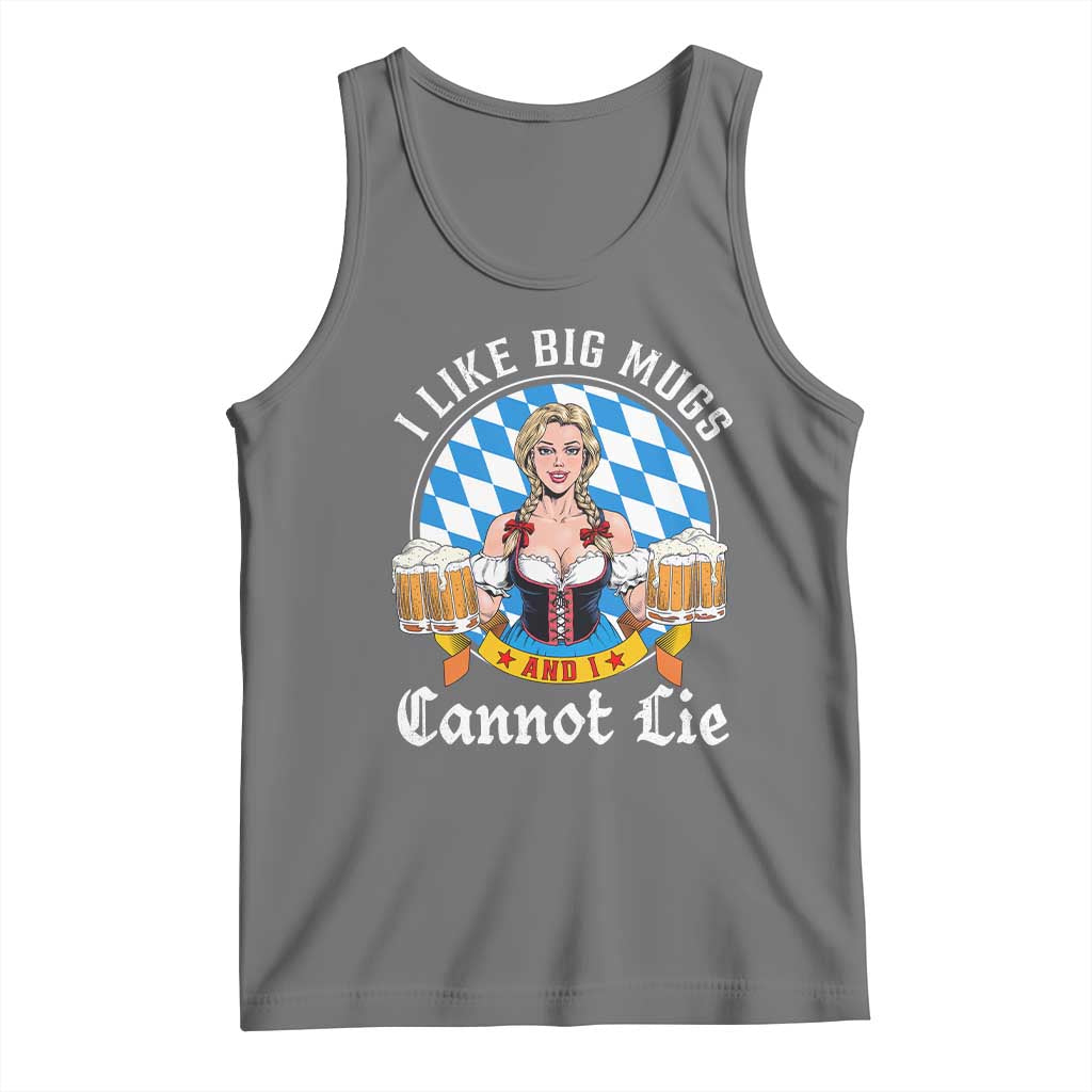 I Like Big Mugs And I Cannot Lie Tank Top Oktoberfest Party Beer Dirndl Bavarian Flag - Wonder Print Shop