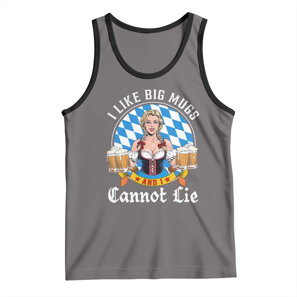 I Like Big Mugs And I Cannot Lie Tank Top Oktoberfest Party Beer Dirndl Bavarian Flag - Wonder Print Shop