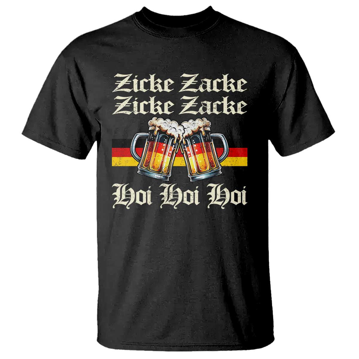 Funny Zicke Zacke Hoi T Shirt Oktoberfest German Flag Party - Wonder Print Shop