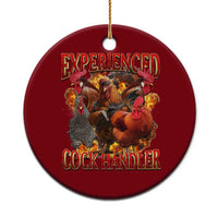 Funny Experienced Cock Handler Ceramic Ornament Inappropriate Adult Humor Chicken - Wonder Print Shop