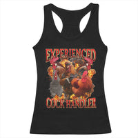 Funny Experienced Cock Handler Racerback Tank Top Inappropriate Adult Humor Chicken - Wonder Print Shop