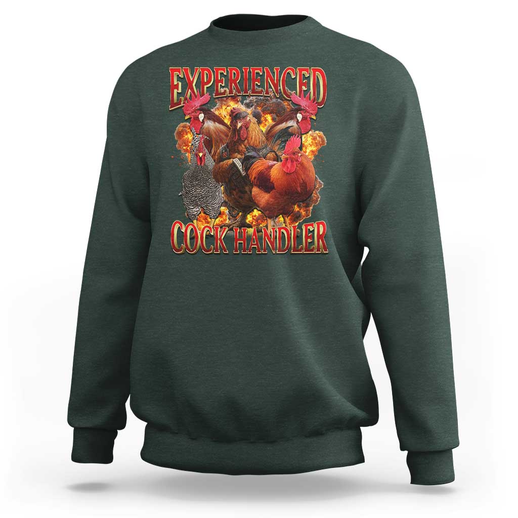 Funny Experienced Cock Handler Sweatshirt Inappropriate Adult Humor Chicken - Wonder Print Shop