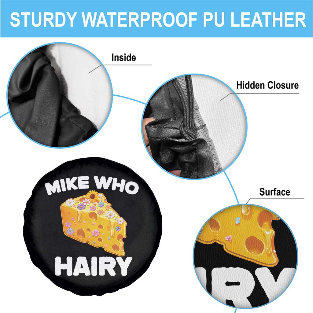 Funny Mike Who Cheese Hairy Spare Tire Cover Inappropriate Adult Humor Floral Cheese - Wonder Print Shop