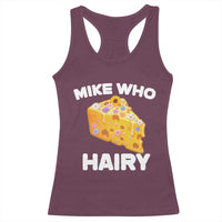 Funny Mike Who Cheese Hairy Racerback Tank Top Inappropriate Adult Humor Floral Cheese - Wonder Print Shop