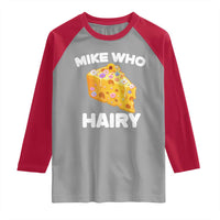 Funny Mike Who Cheese Hairy Raglan Shirt Inappropriate Adult Humor Floral Cheese - Wonder Print Shop