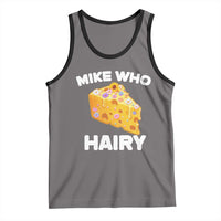 Funny Mike Who Cheese Hairy Tank Top Inappropriate Adult Humor Floral Cheese - Wonder Print Shop