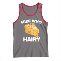 Funny Mike Who Cheese Hairy Tank Top Inappropriate Adult Humor Floral Cheese - Wonder Print Shop