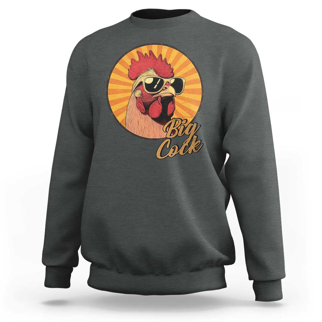 Funny Big Cock Chicken Sweatshirt Raunchy Inappropriate Adult Humor - Wonder Print Shop